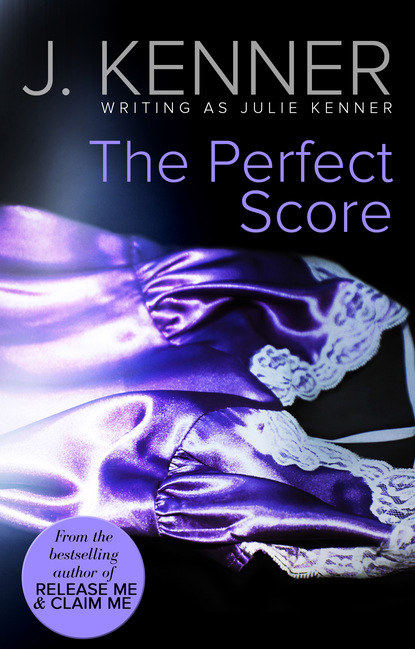 The Perfect Score - Джулия Кеннер