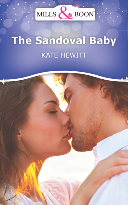 The Sandoval Baby - Кейт Хьюит