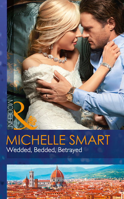 Wedded, Bedded, Betrayed - Мишель Смарт