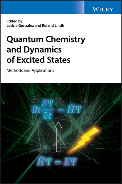 Quantum Chemistry and Dynamics of Excited States — Группа авторов