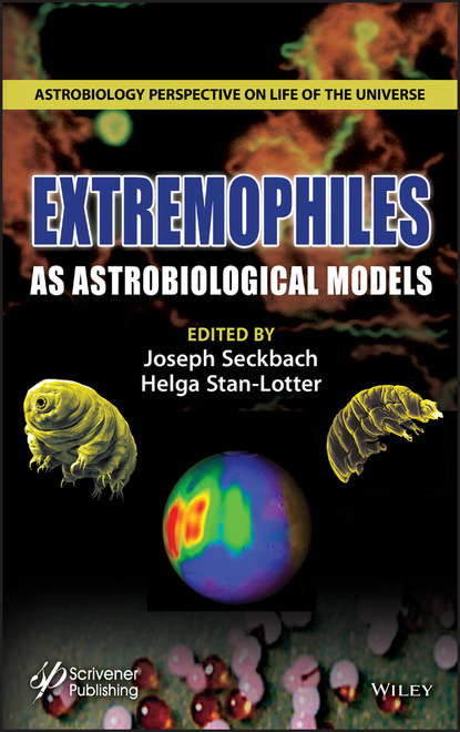 Extremophiles as Astrobiological Models - Группа авторов