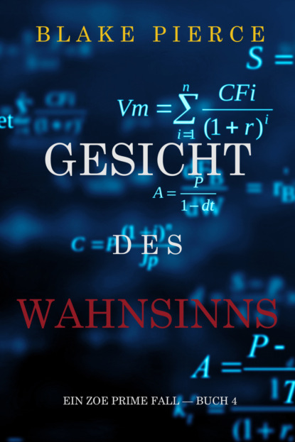 Gesicht des Wahnsinns - Блейк Пирс