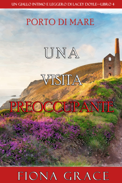 Una visita preoccupante - Фиона Грейс