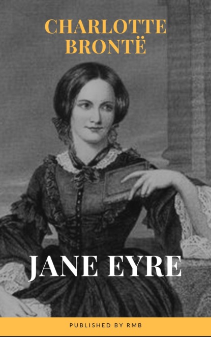 Jane Eyre — Шарлотта Бронте