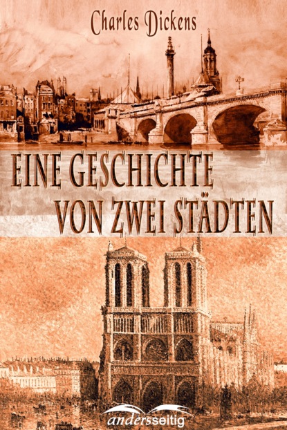 Eine Geschichte von zwei St?dten — Чарльз Диккенс