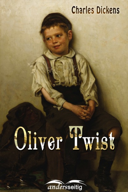 Oliver Twist - Чарльз Диккенс