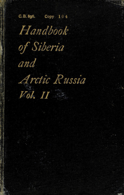 A handbook of Siberia and Arctic Russia : Vol. II : Arctic Russia and Western Siberia - Коллектив авторов