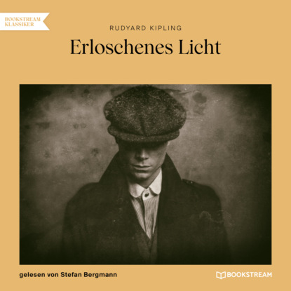 Erloschenes Licht (Ungek?rzt) - Редьярд Джозеф Киплинг