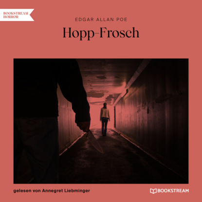 Hopp-Frosch (Ungek?rzt) - Эдгар Аллан По