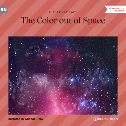 The Color out of Space (Unabridged) - Говард Филлипс Лавкрафт