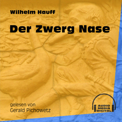 Der Zwerg Nase (Ungek?rzt) - Вильгельм Гауф