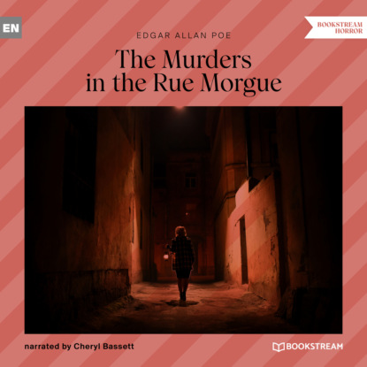 The Murders in the Rue Morgue (Unabridged) - Эдгар Аллан По