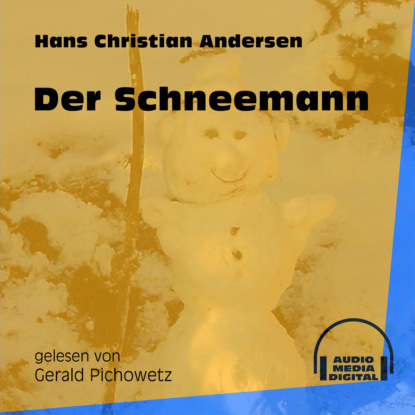 Der Schneemann (Ungek?rzt) - Ганс Христиан Андерсен