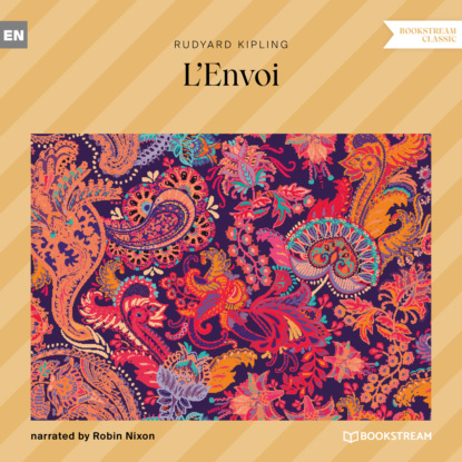 L'Envoi (Unabridged) - Редьярд Джозеф Киплинг