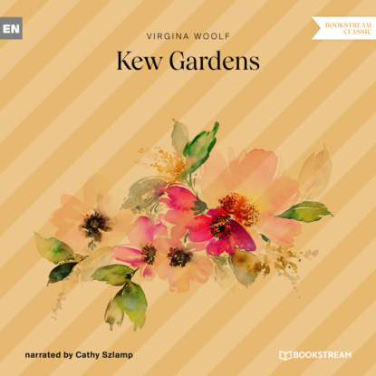 Kew Gardens (Unabridged) - Вирджиния Вулф