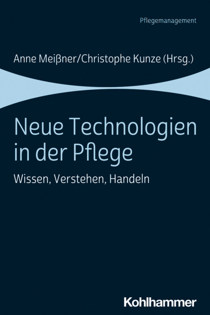 Neue Technologien in der Pflege — Группа авторов