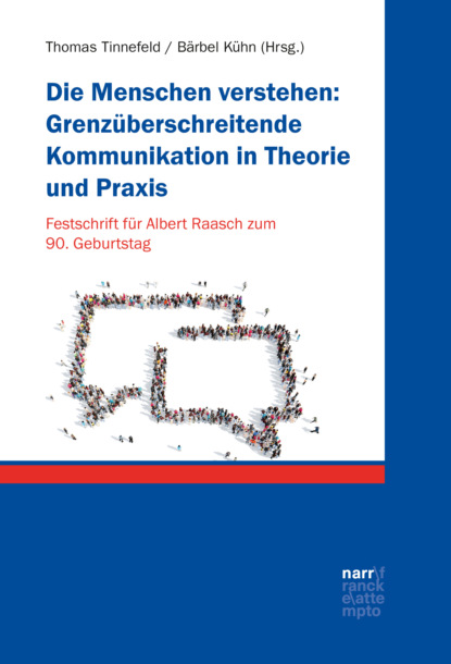 Die Menschen verstehen: Grenz?berschreitende Kommunikation in Theorie und Praxis - Группа авторов