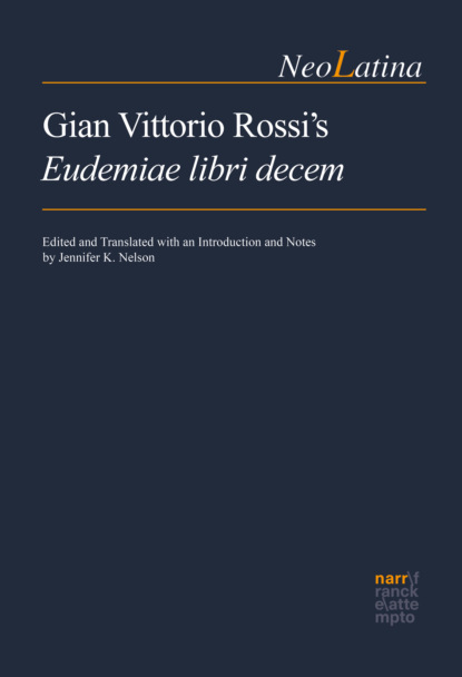 Gian Vittorio Rossi's Eudemiae libri decem - Группа авторов