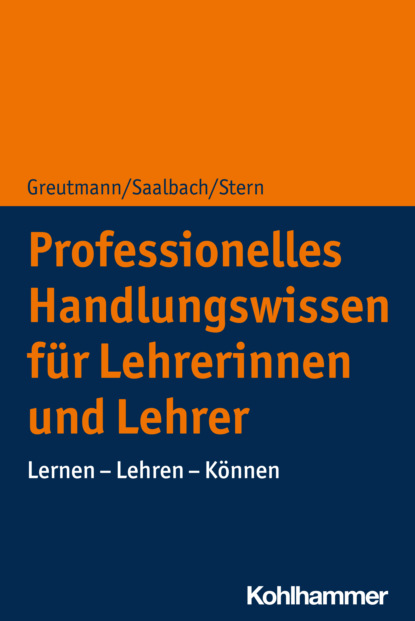 Professionelles Handlungswissen f?r Lehrerinnen und Lehrer - Группа авторов