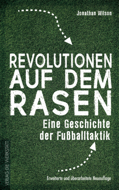 Revolutionen auf dem Rasen - Джонатан Уилсон