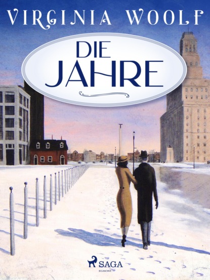 Die Jahre - Вирджиния Вулф