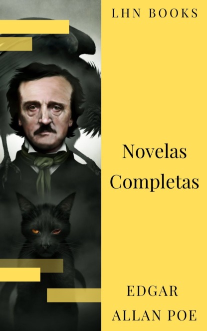 Edgar Allan Poe: Novelas Completas - Эдгар Аллан По