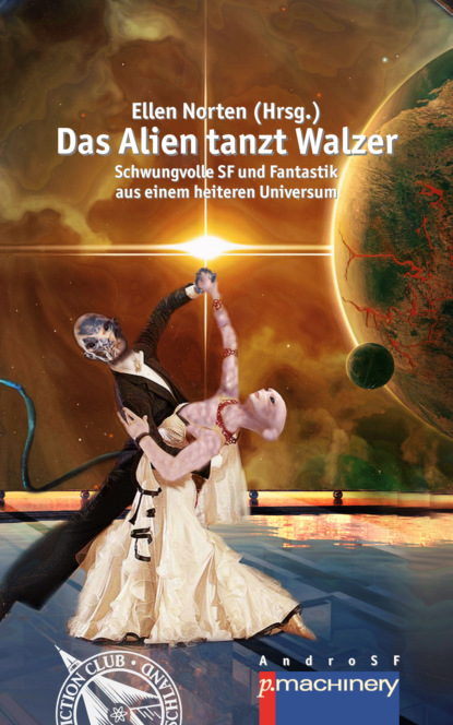 DAS ALIEN TANZT WALZER - Группа авторов