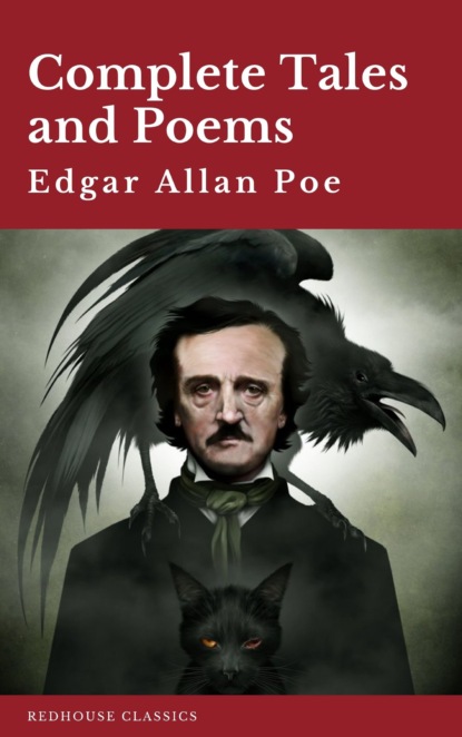 Edgar Allan Poe: Complete Tales and Poems The Black Cat, The Fall of the House of Usher, The Raven, The Masque of the Red Death... - Эдгар Аллан По