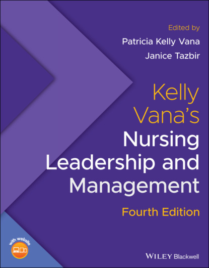 Kelly Vana's Nursing Leadership and Management - Группа авторов