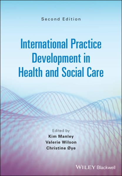 International Practice Development in Health and Social Care — Группа авторов