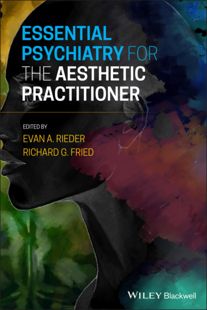 Essential Psychiatry for the Aesthetic Practitioner - Группа авторов