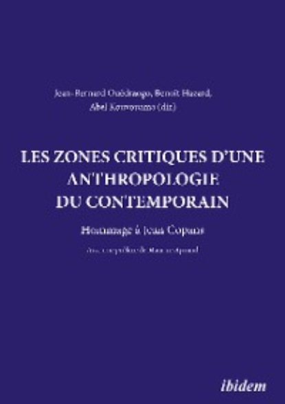 Les zones critiques d'une anthropologie du contemporain - Группа авторов