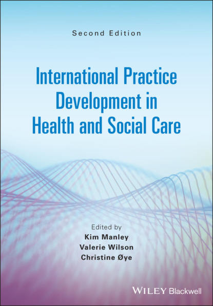 International Practice Development in Health and Social Care — Группа авторов