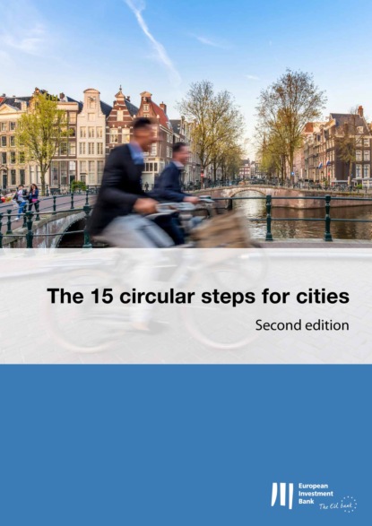 The 15 circular steps for cities - Second edition - Группа авторов