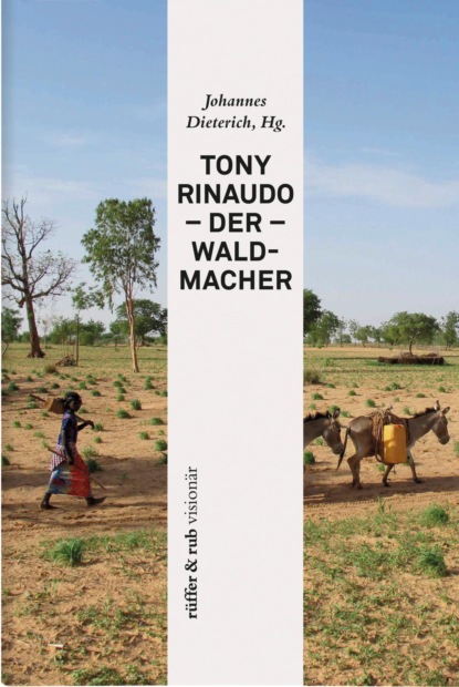 Tony Rinaudo - Der Waldmacher - Группа авторов