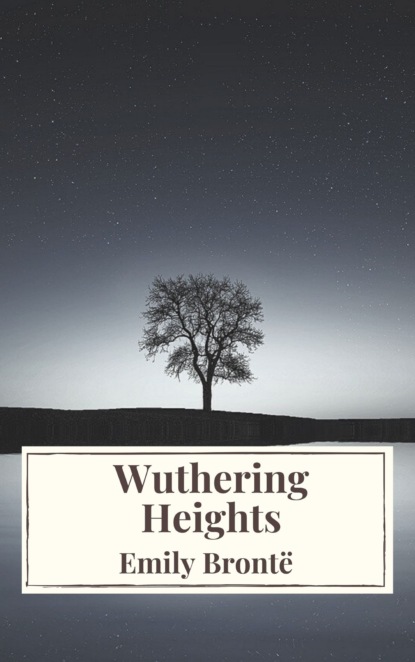 Wuthering Heights - Эмили Бронте