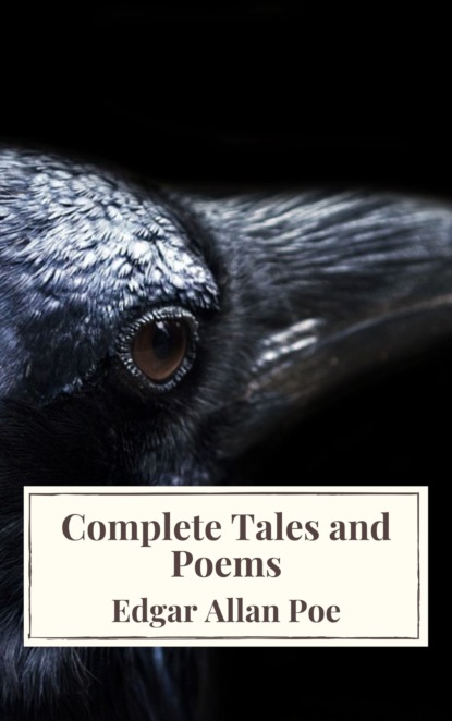 Edgar Allan Poe: Complete Tales and Poems The Black Cat, The Fall of the House of Usher, The Raven, The Masque of the Red Death... - Эдгар Аллан По