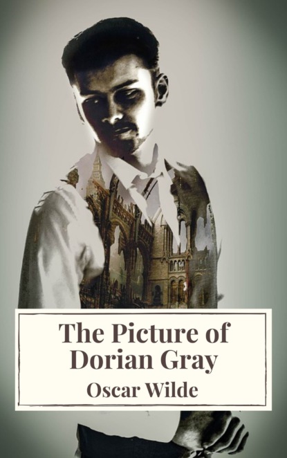 The Picture of Dorian Gray - Оскар Уайльд