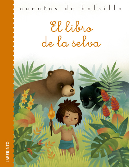 El libro de la selva - Редьярд Джозеф Киплинг