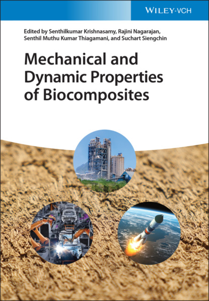 Mechanical and Dynamic Properties of Biocomposites - Группа авторов