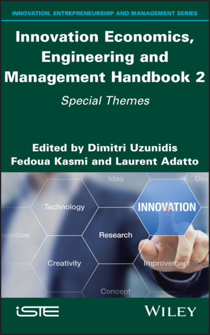 Innovation Economics, Engineering and Management Handbook 2 - Группа авторов