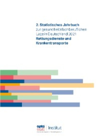 2. Statistisches Jahrbuch zur gesundheitsfachberuflichen Lage in Deutschland 2021 — Группа авторов