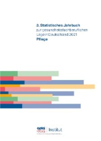 3.Statistisches Jahrbuch zur gesundheitsfachberuflichen Lage in Deutschland 2021 — Группа авторов