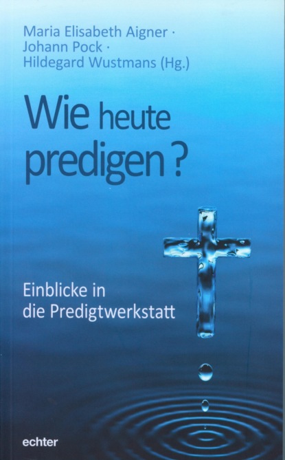 Wie heute predigen? - Группа авторов