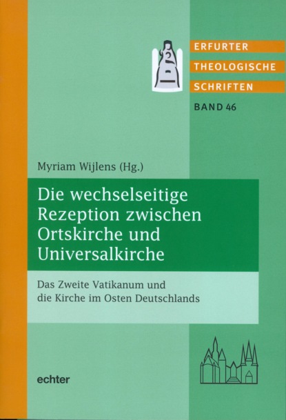 Die wechselseitige Rezeption zwischen Ortskirche und Universalkirche - Группа авторов