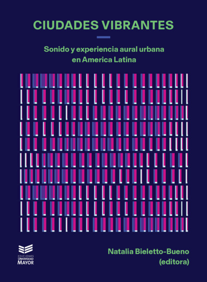 Ciudades vibrantes - Группа авторов