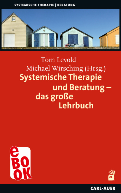 Systemische Therapie und Beratung – das gro?e Lehrbuch - Группа авторов