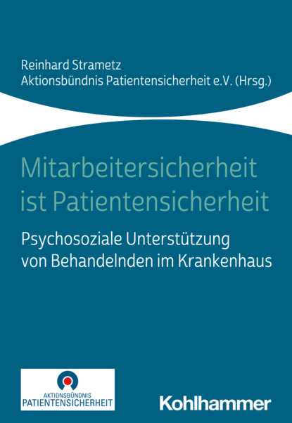 Mitarbeitersicherheit ist Patientensicherheit — Группа авторов