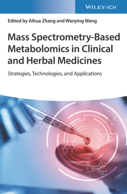 Mass Spectrometry-Based Metabolomics in Clinical and Herbal Medicines — Группа авторов