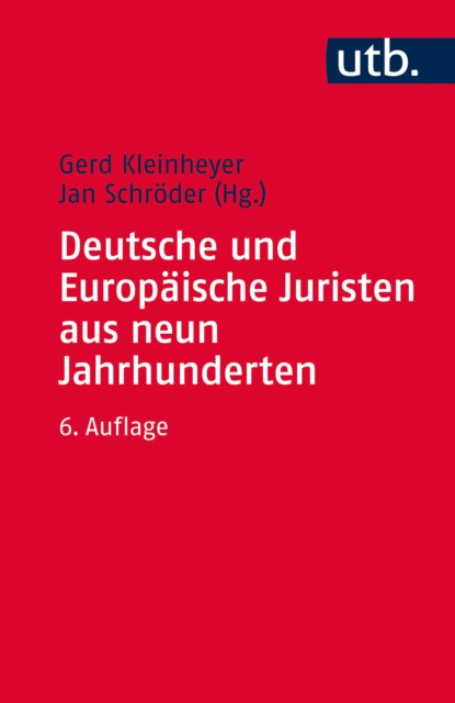 Deutsche und Europ?ische Juristen aus neun Jahrhunderten - Группа авторов